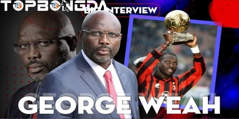 George Weah: Quả Bóng Vàng Duy Nhất Của Khu Vực Châu Phi 3 Ông cũng nổi bật khi trở thành tổng thống của Liberia